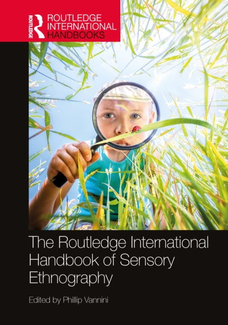 Book cover of: Routledge International Handbook of Sensory Ethnography