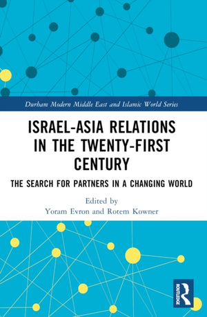 Israel-Asia Relations in the Twenty-First Century