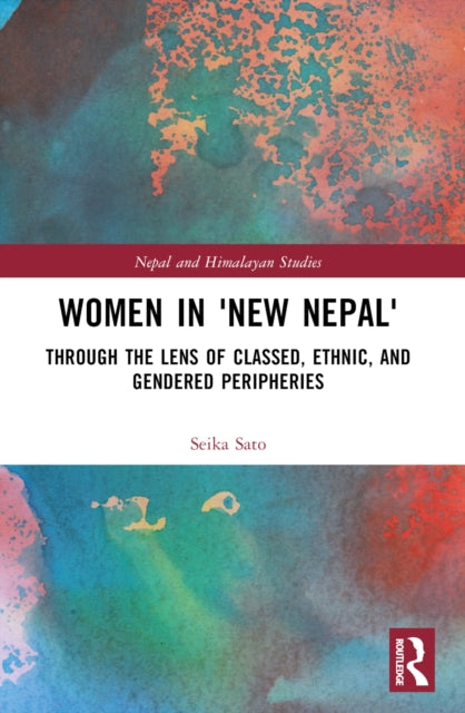 Book cover of: Women in 'New Nepal'. By: Seika Sato