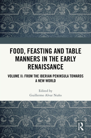 Food, Feasting and Table Manners in the Early Renaissance