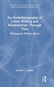 Book cover of: Autoethnography of Letter Writing and Relationships Through Time. By: Jennifer L. Adams