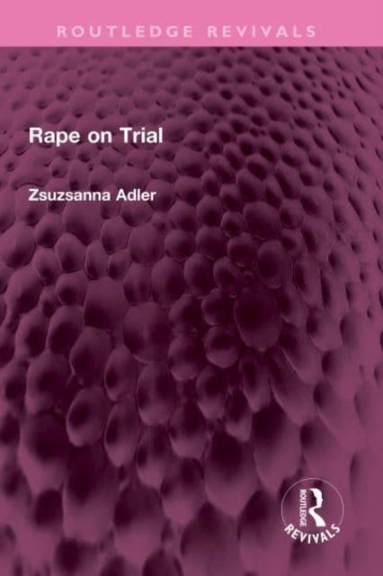 Book cover of: Rape on Trial. By: Zsuzsanna Adler