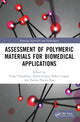 Book cover of: Assessment of Polymeric Materials for Biomedical Applications. By: Vijay Chaudhary