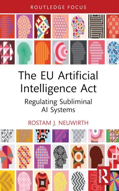 Book cover of: EU Artificial Intelligence Act. By: Rostam J. Neuwirth
