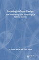 Book cover of: Meaningful Game Design. By: Devon Allcoat