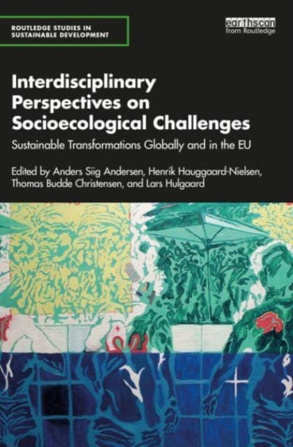 Book cover of: Interdisciplinary Perspectives on Socioecological Challenges. By: Anders Siig Andersen