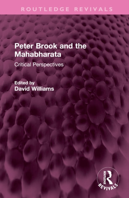 Book cover of: Peter Brook and the Mahabharata. By: David Williams