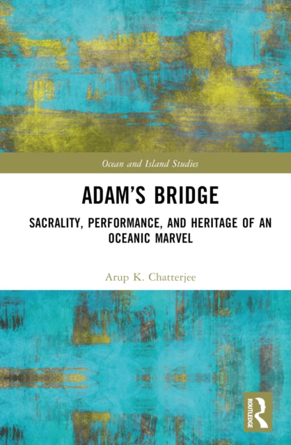 Book cover of: Adam’s Bridge. By: Arup K. Chatterjee