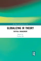 Book cover of: Globalizing IR Theory. By: Yaqing Qin