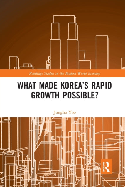 Book cover of: What Made Korea’s Rapid Growth Possible?. By: Jung-Ho Yoo