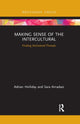 Book cover of: Making Sense of the Intercultural. By: Adrian Holliday