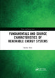 Book cover of: Fundamentals and Source Characteristics of Renewable Energy Systems. By: Radian Belu