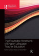 Book cover of: Routledge Handbook of English Language Teacher Education. By: Steve Walsh