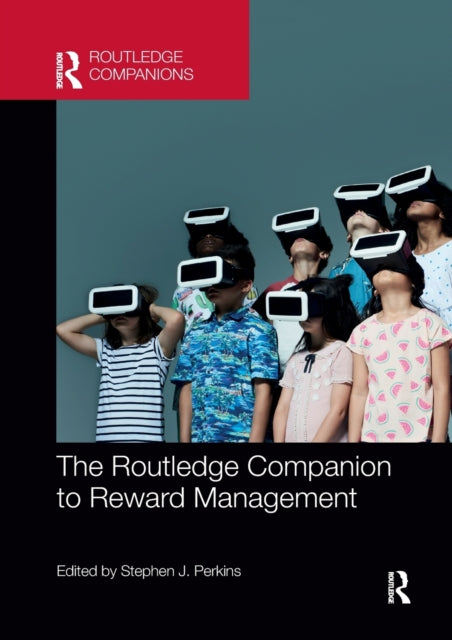 Book cover of: Routledge Companion to Reward Management. By: Stephen J. Perkins