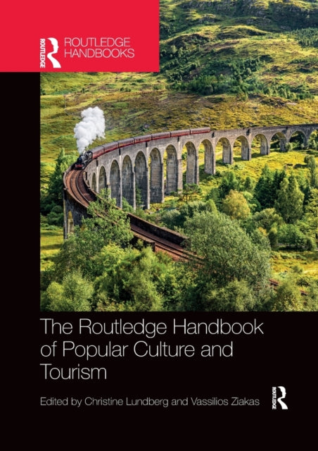 Book cover of: Routledge Handbook of Popular Culture and Tourism. By: Christine Lundberg