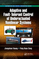 Book cover of: Adaptive and Fault-Tolerant Control of Underactuated Nonlinear Systems. By: Jiangshuai Huang