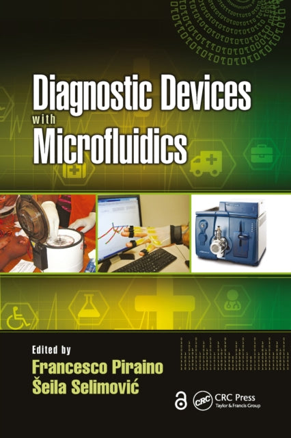 Book cover of: Diagnostic Devices with Microfluidics. By: Francesco Piraino