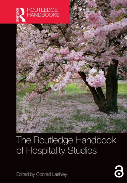 Book cover of: Routledge Handbook of Hospitality Studies. By: Conrad Lashley