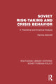 Book cover of: Soviet Risk-Taking and Crisis Behavior. By: Hannes Adomeit