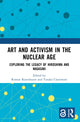 Book cover of: Art and Activism in the Nuclear Age. By: Roman Rosenbaum