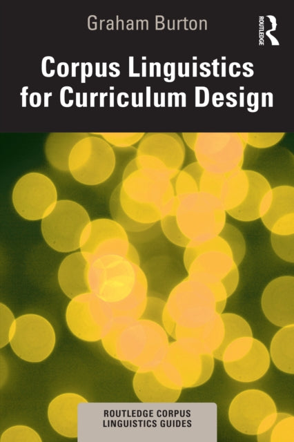 Book cover of: Corpus Linguistics for Curriculum Design