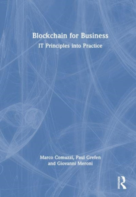 Book cover of: Blockchain for Business. By: Marco Comuzzi
