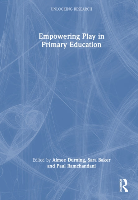 Book cover of: Empowering Play in Primary Education