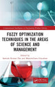 Book cover of: Fuzzy Optimization Techniques in the Areas of Science and Management. By: Santosh Kumar Das