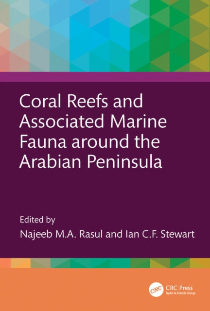 Book cover of: Coral Reefs and Associated Marine Fauna around the Arabian Peninsula. By: Najeeb M. A. Rasul
