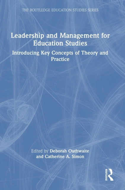 Book cover of: Leadership and Management for Education Studies. By: Deborah Outhwaite