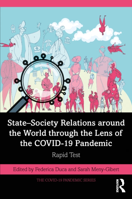 Book cover of: State–Society Relations around the World through the Lens of the COVID-19 Pandemic