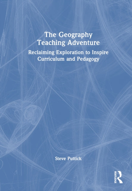 Book cover of: Geography Teaching Adventure. By: Steve Puttick