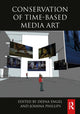 Book cover of: Conservation of Time-Based Media Art. By: Deena Engel