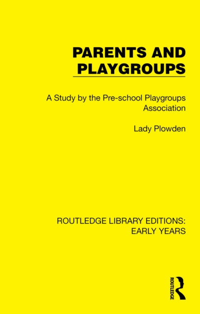 Book cover of: Parents and Playgroups. By: Pre-school Playgroups Pre-school Playgroups Association