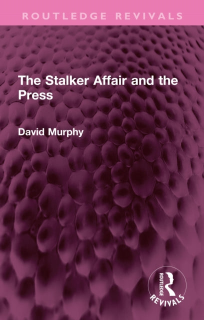 Book cover of: Stalker Affair and the Press