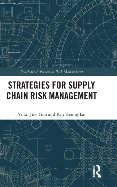 Book cover of: Strategies for Supply Chain Risk Management. By: Yi Li