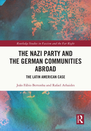 The Nazi Party and the German Communities Abroad