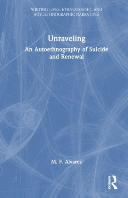 Book cover of: Unraveling. By: M. F. Alvarez