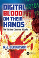 Book cover of: Digital Blood on Their Hands. By: A. J. Jenkinson
