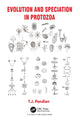 Book cover of: Evolution and Speciation in Protozoa. By: T. J. Pandian