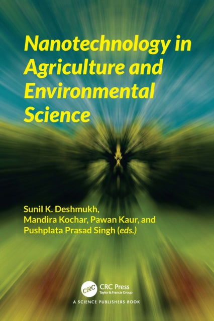 Book cover of: Nanotechnology in Agriculture and Environmental Science. By: Mandira Kochar