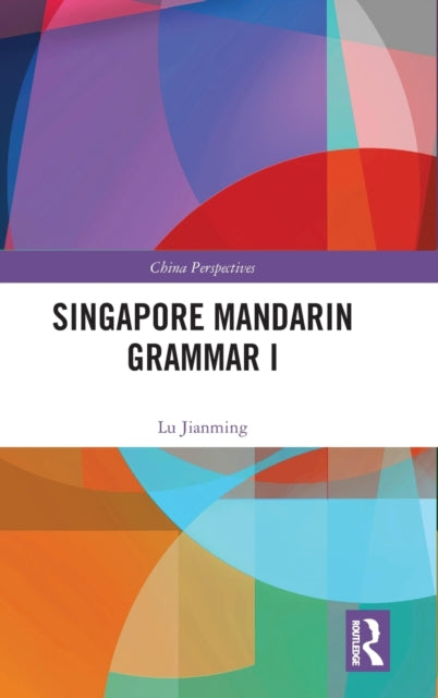 Singapore Mandarin Grammar I