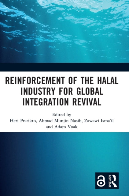 Book cover of: Reinforcement of the Halal Industry for Global Integration Revival. By: Heri Pratikto