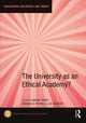 Book cover of: University as an Ethical Academy?. By: Marek Tesar