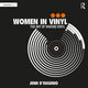 Book cover of: Women in Vinyl. By: Jenn D'Eugenio