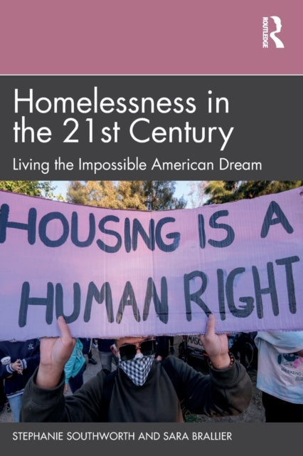 Book cover of: Homelessness in the 21st Century. By: Stephanie Southworth