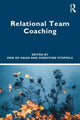 Book cover of: Relational Team Coaching. By: Erik de Haan