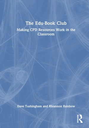 The Edu-Book Club: Making CPD Resources Work in the Classroom