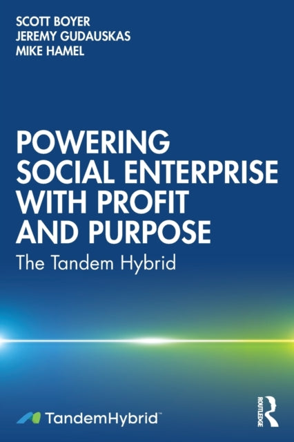 Book cover of: Powering Social Enterprise with Profit and Purpose. By: Scott Boyer