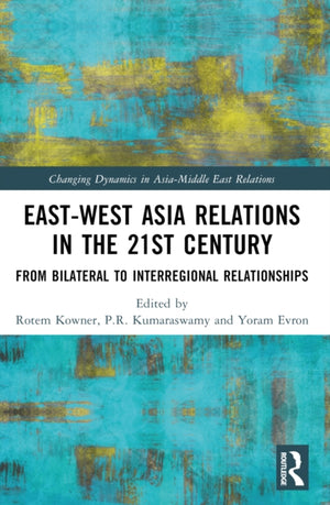 East-West Asia Relations in the 21st Century